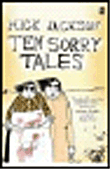 Ten sorry tales