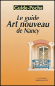 Guide de l'art nouveau à Nancy