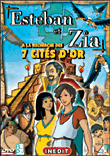 Esteban et Zia à la recherche des 7 Cités d'Or