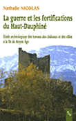 La guerre et les fortifications du Haut Dauphiné