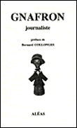Gnafron journaliste