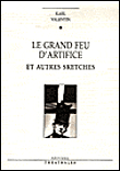 Le grand feu d'artifice et autres sketches