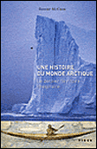 Histoire du monde arctique a echelle humaine - Robert Mcghee - broché
