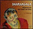 Dharamsala, portraits du Tibet en exil