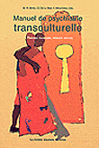 Manuel de psychiatrie  transculturelle (nouvelle edition augmentee)