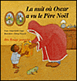 La nuit où Oscar a vu le Père Noël