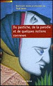 Du pastiche, de la parodie et de quelques notions connexes