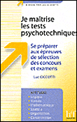 Je maîtrise les tests psychotechniques