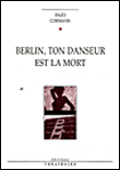 Berlin, ton danseur est la mort