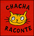 Chacha raconte