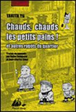 Chauds, chauds les petits pains !