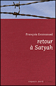 Retour a satyah - François Emmanuel - Poche