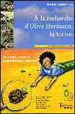 A la recherche d'Olive Hermann la tortue