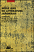Mille ans de litterature japonaise