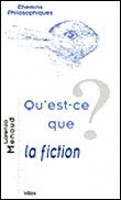 Qu'est-ce que la fiction ?