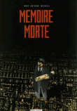 Memoire morte t01 memoire morte