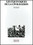 Les equivoques de la civilisation - Bertrand Binoche - broché
