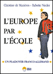 Et si on recommençait l'Europe par l'école ? plaidoyer franco-allemand