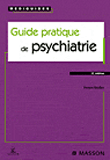 Guide pratique de psychiatrie
