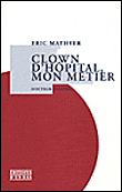 Clown d'hôpital, mon métier, docteur Panosse