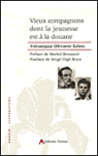 Vieux compagnons dont la jeunesse est a la douane