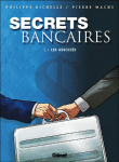 Secrets Bancaires - Tome 1.1