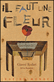 Il faut une fleur