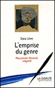 L'emprise du genre masculinité, féminité, inégalité