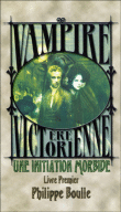 Vampire : L'ère Victorienne - Vampire : L'ère Victorienne, Tome 1