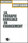 La thérapie familiale en changement