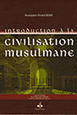 Introduction à la civilisation musulmane