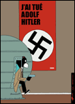 J´ai tue adolf hitler 10 ans