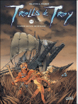 Trolls de Troy - Tome 3 - Comme un vol de Pétaures