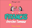 Francis cherche l´amour
