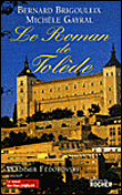 Le roman de Tolède - Bernard Brigouleix - broché