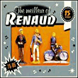 The meilleur of Renaud