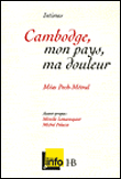 Cambodge, mon pays, ma douleur