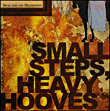 Small steps heavy hooves