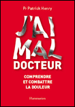 J'ai mal docteur