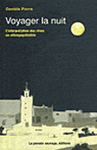 Voyager la nuit. interprétation des reves en ethnopsychiatrie