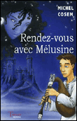 Rendez-vous avec Mélusine