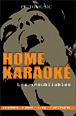 Home karaoké - Les inoubliables