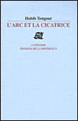 L'arc et la cicatrice