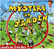 Mystère au jardin