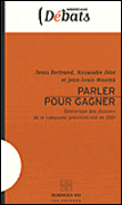Parler pour gagner