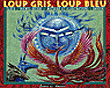 Loup gris, loup bleu