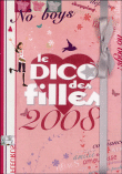 Dico des filles 2008 (+ extrait de la bd des filles) Edition 2008 ...