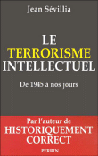 Le terrorisme intellectuel de 1945 à nos jours