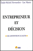Entrepreneur et décision de l'intention à l'acte