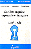 Sociétés anglaise, espagnole et française au XVIIème siècle